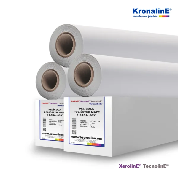 PELÍCULA POLIÉSTER (MAYLAR O HERCULENE)
MATE 1 CARA 0.005”/ 0.003”
INKJET
